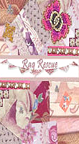 Rag Rescue salvages scraps of fabrics and embellishments from the past and brings them into the future, clean and fresh ready to start a new life in the 21st Century. We have many great fabrics and embellishments from the past to share with you. Whether you are a crafter, embellisher, artisan, quilter, fibre artist or designer we hope to fulfil your creative needs.